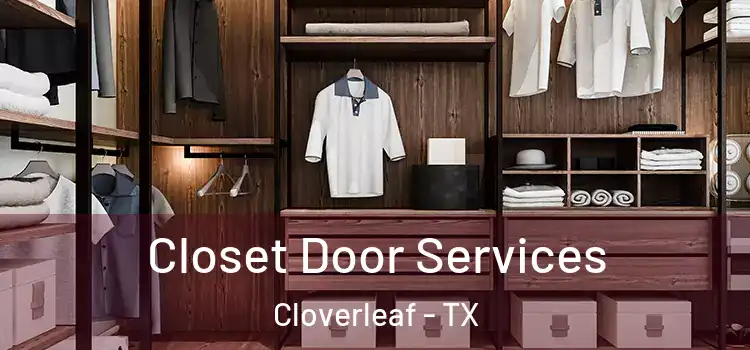 Closet Door Services Cloverleaf - TX