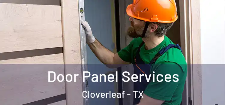 Door Panel Services Cloverleaf - TX