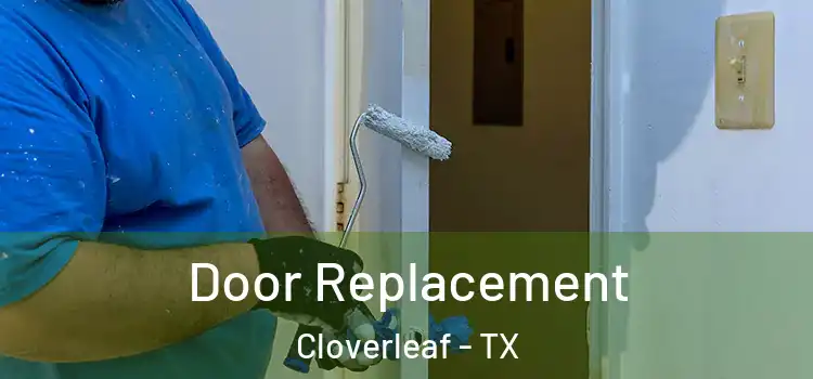 Door Replacement Cloverleaf - TX