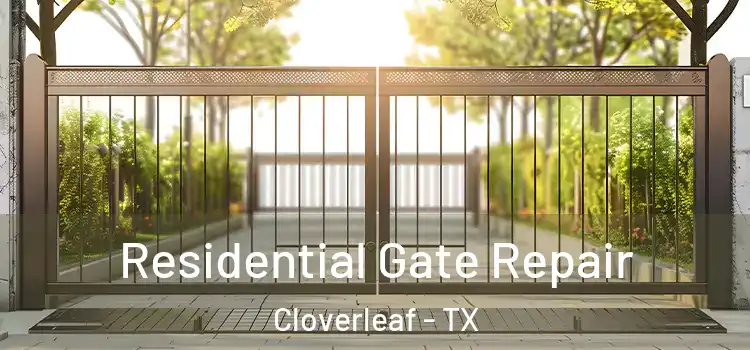 Residential Gate Repair Cloverleaf - TX