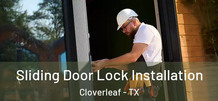 Sliding Door Lock Installation Cloverleaf - TX