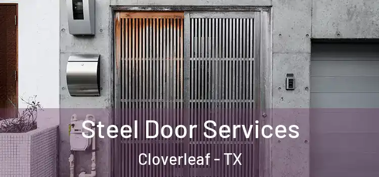 Steel Door Services Cloverleaf - TX