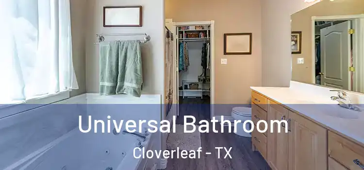 Universal Bathroom Cloverleaf - TX